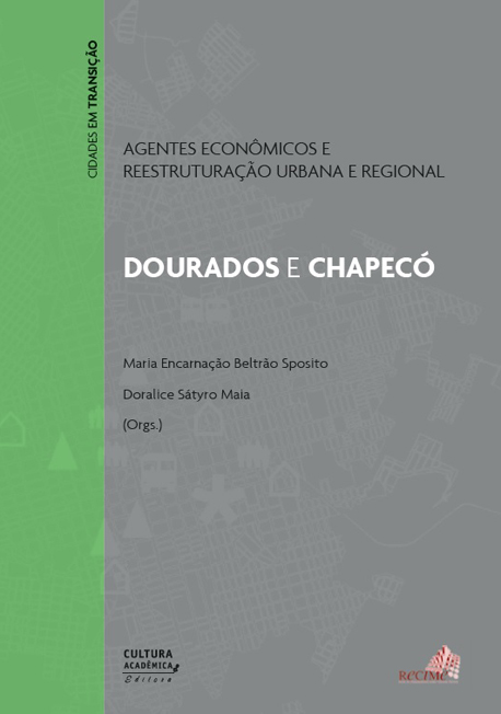 Agentes econômicos e reestruturação urbana e regional